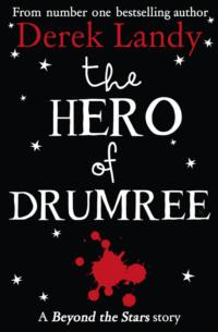 The Hero of Drumree: Beyond the Stars, Alan  Clarke аудиокнига. ISDN39759185