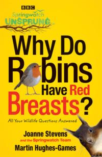 Springwatch Unsprung: Why Do Robins Have Red Breasts? - Jo Stevens