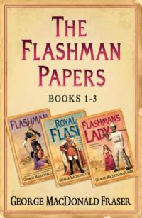 Flashman Papers 3-Book Collection 1: Flashman, Royal Flash, Flashman’s Lady,  аудиокнига. ISDN39765289
