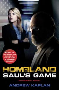 Homeland: Saul’s Game - Andrew Kaplan