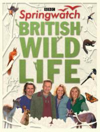 Springwatch British Wildlife: Accompanies the BBC 2 TV series - Stephen Moss