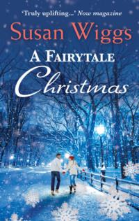 A Fairytale Christmas, Сьюзен Виггс аудиокнига. ISDN39770473