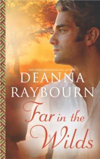 Far in the Wilds, Deanna  Raybourn аудиокнига. ISDN39772589