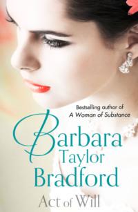 Act of Will - Barbara Taylor Bradford