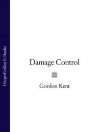 Damage Control, Gordon  Kent аудиокнига. ISDN39773837