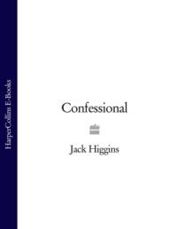 Confessional, Jack  Higgins аудиокнига. ISDN39776125