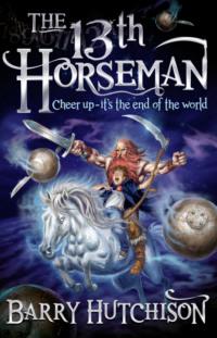 Afterworlds: The 13th Horseman, Barry  Hutchison аудиокнига. ISDN39777805