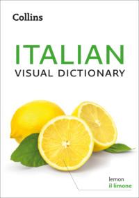 Collins Italian Visual Dictionary, Collins  Dictionaries аудиокнига. ISDN39780509