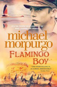 Flamingo Boy, Michael  Morpurgo аудиокнига. ISDN39789361