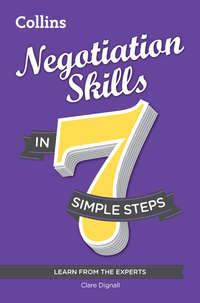 Negotiation Skills in 7 simple steps - Clare Dignall