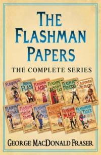 The Flashman Papers: The Complete 12-Book Collection - George Fraser