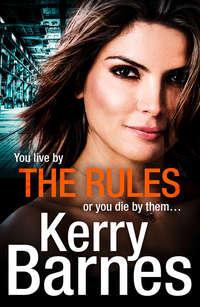 The Rules: A gripping crime thriller that will have you hooked - Kerry Barnes