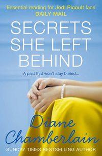 Secrets She Left Behind, Diane  Chamberlain аудиокнига. ISDN39802345
