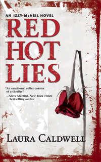 Red Hot Lies, Laura  Caldwell аудиокнига. ISDN39803945