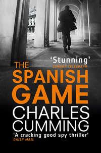 The Spanish Game, Charles  Cumming аудиокнига. ISDN39805849