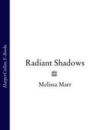 Radiant Shadows, Melissa  Marr аудиокнига. ISDN39806761
