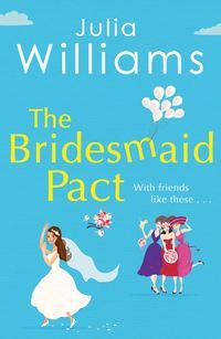 The Bridesmaid Pact - Julia Williams
