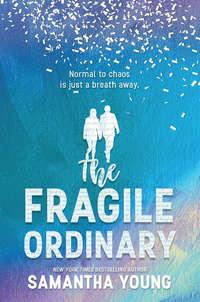 The Fragile Ordinary, Саманты Янг аудиокнига. ISDN39815801