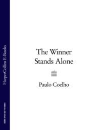 The Winner Stands Alone, Пауло Коэльо аудиокнига. ISDN39821345