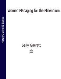 Women Managing for the Millennium - Sally Garratt