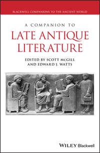 A Companion to Late Antique Literature, Edward  Watts аудиокнига. ISDN39842672