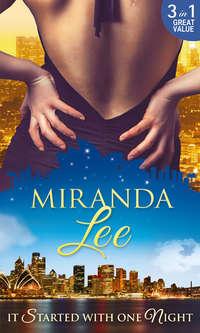 It Started With One Night: The Magnates Mistress / His Bride for One Night / Master of Her Virtue - Miranda Lee