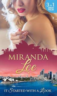 It Started With A Look: At Her Bosss Bidding / Bedded by the Boss / The Man Every Woman Wants - Miranda Lee