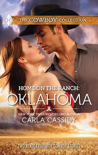 Home on the Ranch: Oklahoma: Defending the Ranchers Daughter / The Rancher Bodyguard, Carla  Cassidy аудиокнига. ISDN39864656