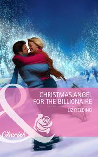 Christmas Angel for the Billionaire, Liz  Fielding аудиокнига. ISDN39869648