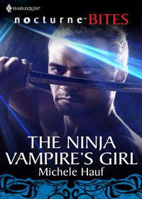 The Ninja Vampires Girl, Michele  Hauf аудиокнига. ISDN39871104
