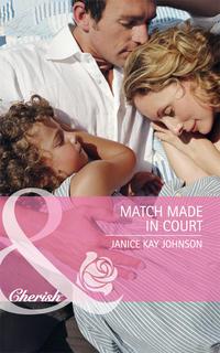 Match Made in Court - Janice Johnson