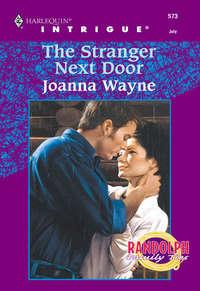 The Stranger Next Door, Joanna  Wayne аудиокнига. ISDN39875216