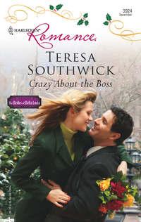 Crazy About The Boss, Teresa  Southwick аудиокнига. ISDN39876096