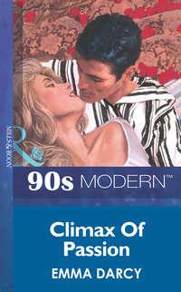 Climax Of Passion - Emma Darcy