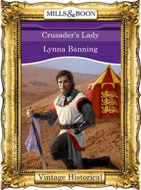 Crusaders Lady, Lynna  Banning аудиокнига. ISDN39877528