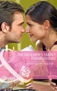 The Ranchers Family Thanksgiving - Cathy Thacker