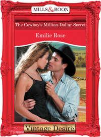The Cowboys Million-Dollar Secret - Emilie Rose