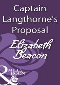 Captain Langthornes Proposal, Elizabeth  Beacon аудиокнига. ISDN39898242