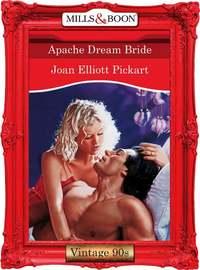 Apache Dream Bride - Joan Pickart