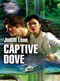 Captive Dove - Judith Leon