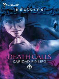 Death Calls, Caridad  Pineiro аудиокнига. ISDN39909778