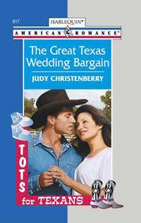 The Great Texas Wedding Bargain - Judy Christenberry