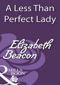 A Less Than Perfect Lady - Elizabeth Beacon