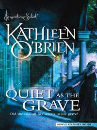 Quiet as the Grave, Kathleen  OBrien аудиокнига. ISDN39922658