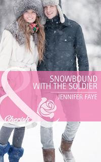 Snowbound with the Soldier, Jennifer  Faye аудиокнига. ISDN39923226