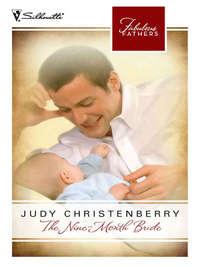The Nine-Month Bride, Judy  Christenberry аудиокнига. ISDN39924314