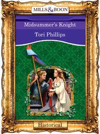 Midsummers Knight, Tori  Phillips аудиокнига. ISDN39927570
