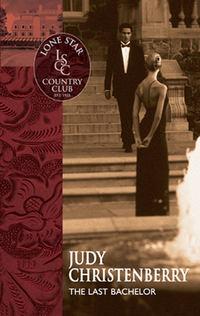 The Last Bachelor - Judy Christenberry