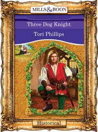 Three Dog Knight, Tori  Phillips аудиокнига. ISDN39930978
