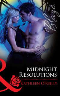 Midnight Resolutions, Kathleen  OReilly аудиокнига. ISDN39932802